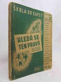 Jarolímek, Václav Arnošt, Hledá se ten pravý; 1000 podnětů pro úspěch v povolání, 0