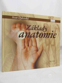 Dylevský, Ivan, Základy anatomie, 2006