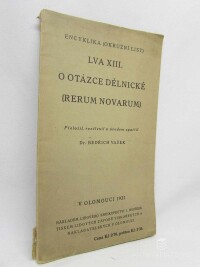kolektiv, autorů, Encyklika (okružní list) Lva XIII: O otázce dělnické (Rerum Novarum), 1931