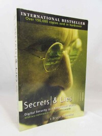 Schneier, Bruce, Secrets & Lies: Digital Security in a Networked World, With New Information About Post-9/11 Security, 2004
