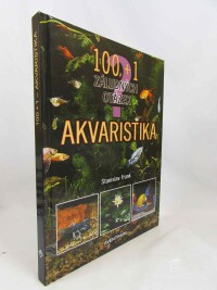 Frank, Stanislav, Akvaristika: 100+1 záludných otázek, 2007