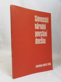 kolektiv, autorů, Slovenské národní povstání dnešku, 1974