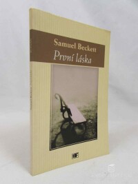 Beckett, Samuel, První láska, 2001