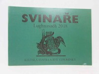 kolektiv, autorů, Lughnasadh 2018 Svinaře: Keltská svatba a jiné vzpomínky, 2018
