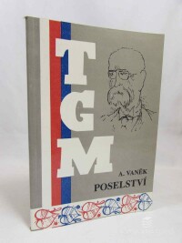 Vaněk, Antonín, TGM: Poselství, 1992