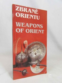 kolektiv, autorů, Zbraně Orientu / Weapons of Orient, 0
