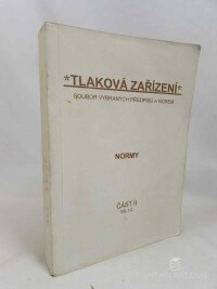 kolektiv, autorů, Tlaková zařízení: Soubor vybraných předpisů a norem - Část II, díl 1-2 (tepelná energetika - normy) 1. Parní kotle, 2. Ústřední vytápění, 1997