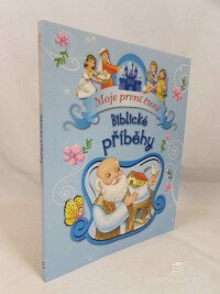 kolektiv, autorů, Biblické příběhy, 2017