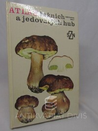 Smotlacha, Miroslav, Atlas tržních a jedovatých hub, 1989