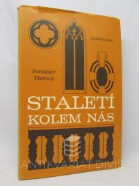 Herout, Jaroslav, Staletí kolem nás: Přehled stavebních slohů, 1981