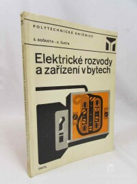 Roškota, Stanislav, Šustr, Karel, Elektrické rozvody a zařízení v bytech, 1982