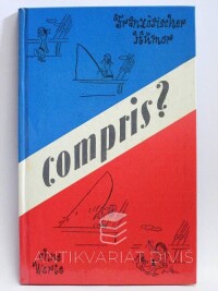 kolektiv, autorů, Compris? Französischer humor ohne Worte, 1957