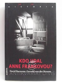 Barnouw, David, Stroom, Gerrold van der, Kdo udal Anne Frankovou?, 2014