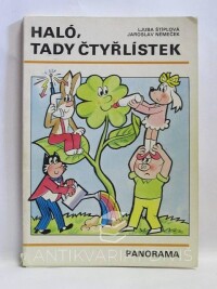 Štíplová, Ljuba, Němeček, Jaroslav, Haló, tady Čtyřlístek, 1987