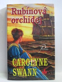 Swann, Carolyne, Rubínová orchidej, 2010