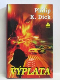 Dick, Philip K., Výplata, 2004