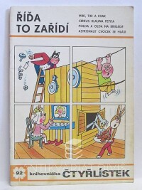 Štíplová, Ljuba, Němeček, Jaroslav, Čtyřlístek 92: Říďa to zařídí, 1981