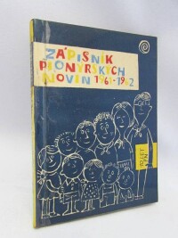 kolektiv, autorů, Zápisník pionýrských novin 1961-1962, 1961