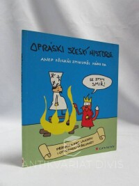 kolektiv, autorů, Opráski sčeskí historje, aneb fšichňi zmikunďi národa, 2014