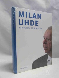 Uhde, Milan, Rozpomínky, co na sebe vím, 2013