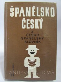 Gregorová, Alena, Serrano, Dely, Španělsko-český a česko-španělský slovník, 1992