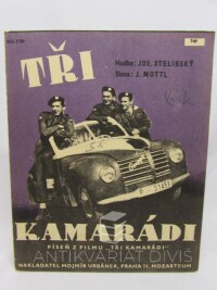 Stelibský, Josef, Mottl, J., Tři kamarádi, 0